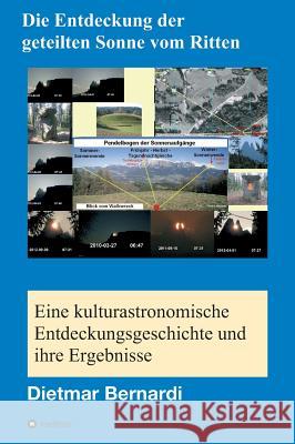 Die Entdeckung der geteilten Sonne vom Ritten Bernardi, Dietmar 9783746957371