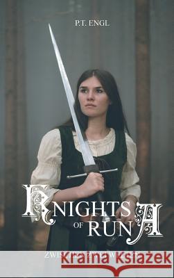 Knights of Runa : Zwischen zwei Welten Pia Engl 9783746962382
