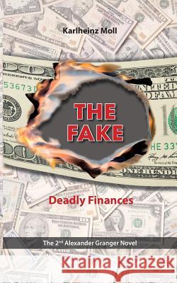 The Fake: Deadly Finances Moll, Karlheinz 9783746962726