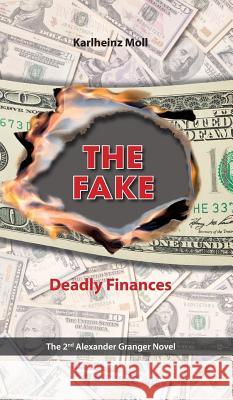 The Fake: Deadly Finances Moll, Karlheinz 9783746962733