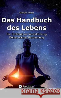 Das Handbuch des Lebens Heinz, Martin 9783746965284