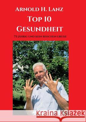 Top 10 Gesundheit Lanz, Arnold H. 9783746965468 Tredition Gmbh