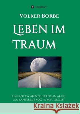 Leben im Traum Borbe, Volker 9783746967318