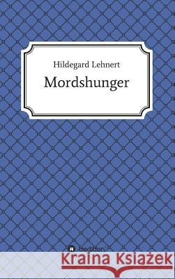 Mordshunger Hildegard Lehnert 9783746967806