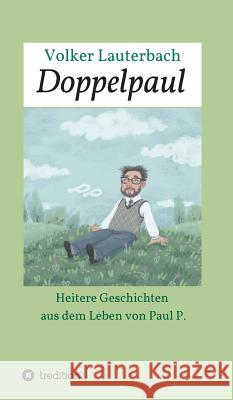 Doppelpaul Lauterbach, Volker 9783746968209