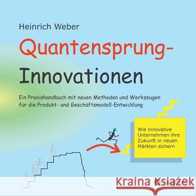 Quantensprung-Innovationen Weber, Heinrich 9783746973470