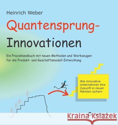 Quantensprung-Innovationen Weber, Heinrich 9783746973487