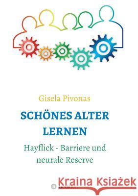 SCHÖNES ALTER LERNEN Pivonas, Gisela 9783746979663