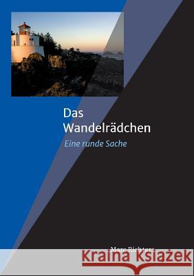 Das Wandelrädchen Richters, Marc 9783746979816