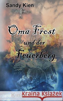 Oma Frost Kien, Sandy 9783746982038