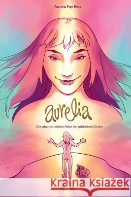 Aurelia Rose, Aurora Fey 9783746982830