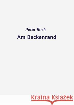 Am Beckenrand Peter Bock 9783746986890