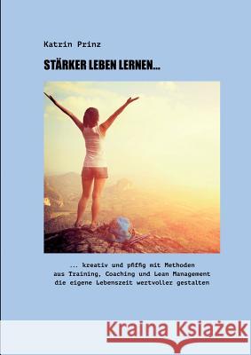 Stärker Leben Lernen... Prinz, Katrin 9783746990088