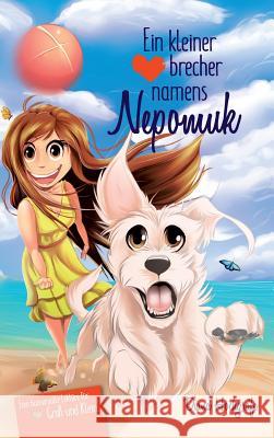 Ein kleiner Herzensbrecher namens Nepomuk Hochgräfe, Diana 9783746996141