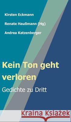 Kein Ton geht verloren Haußmann, Renate 9783746998022