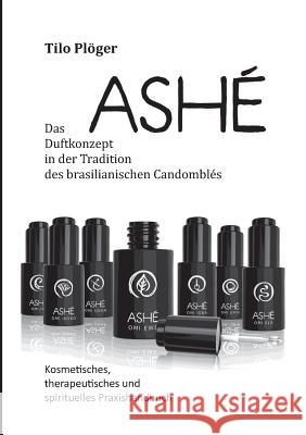 Ashé Plöger, Tilo 9783746998565 Tredition Gmbh