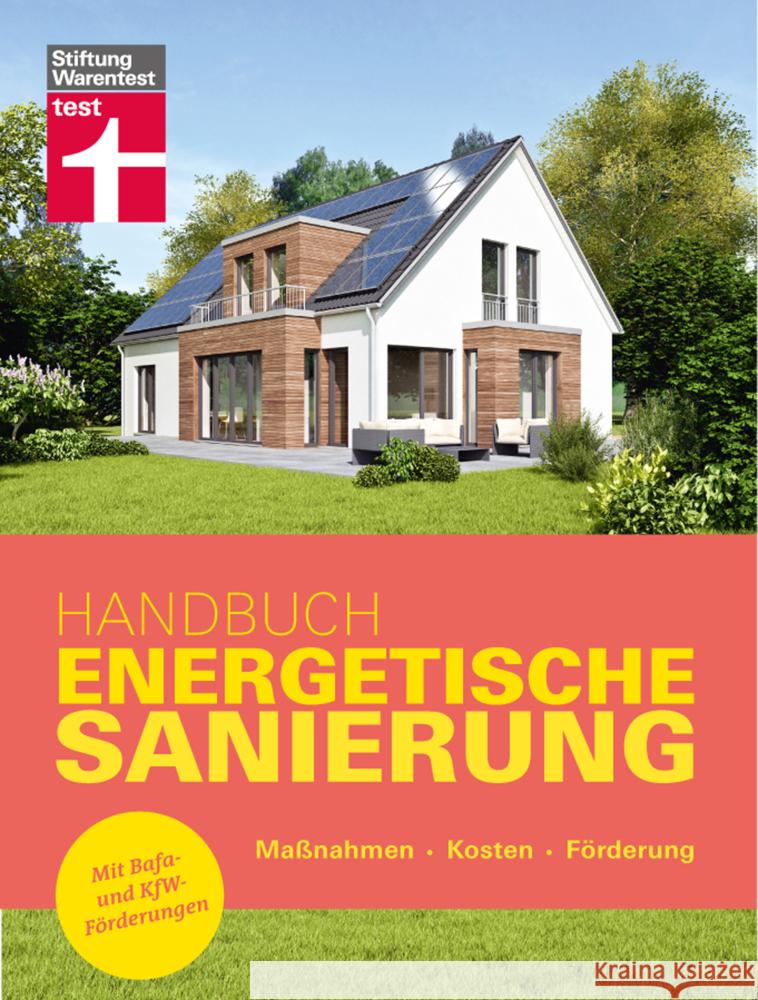 Handbuch Energetische Sanierung Hüttmann, Matthias, Weyres-Borchert, Bernhard, Kasper, Bernd-Rainer 9783747101933 Stiftung Warentest