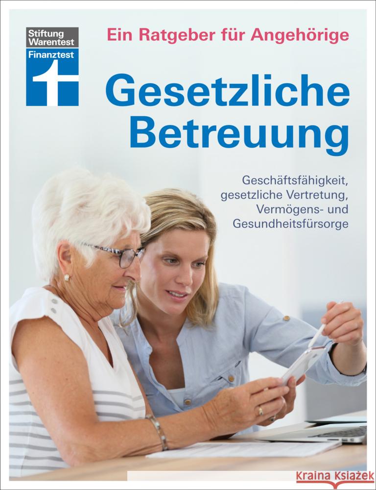 Gesetzliche Betreuung. Ein Ratgeber für Angehörige Engler, Marina, Nitschke, Dr. Kai 9783747105177