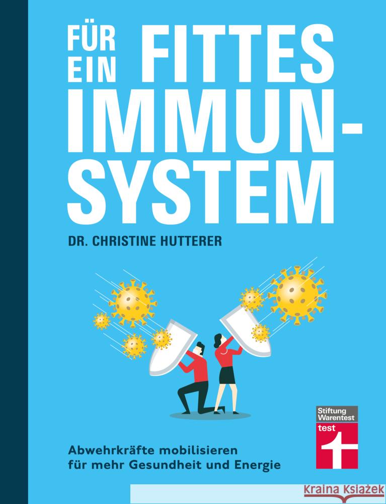 Für ein fittes Immunsystem Hutterer, Dr. Christine 9783747105740 Stiftung Warentest