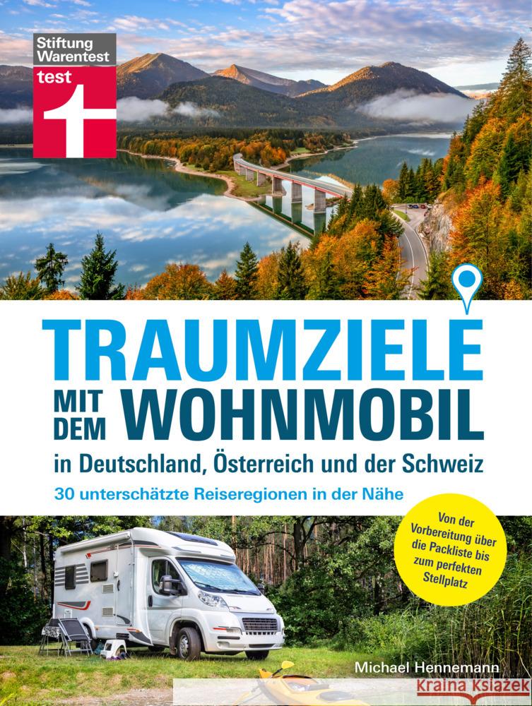 Traumziele mit dem Wohnmobil in Deutschland, Österreich und der Schweiz Hennemann, Michael 9783747106709