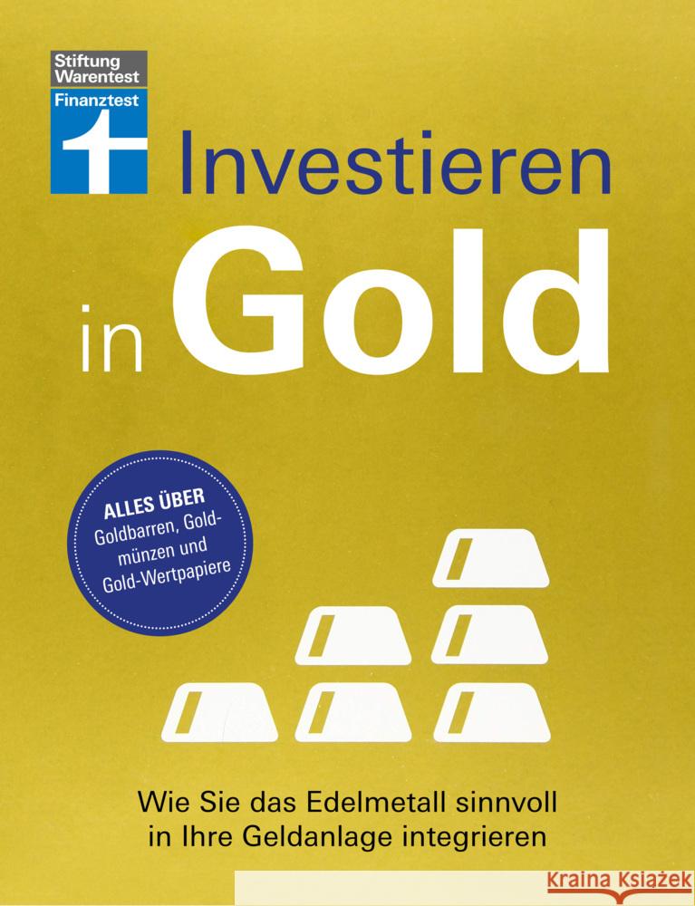 Investieren in Gold Kühn, Markus, Kühn, Stefanie 9783747106822 Stiftung Warentest