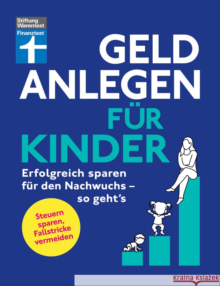 Geld anlegen für Kinder Wallstabe-Watermann, Brigitte, Klotz, Antonie, Baur, Gisela 9783747107539