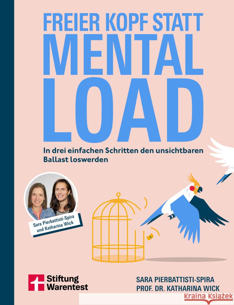 Freier Kopf statt Mental Load Pierbattisti-Spira, Sara, Wick, Prof. Dr. Katharina 9783747109809 Stiftung Warentest