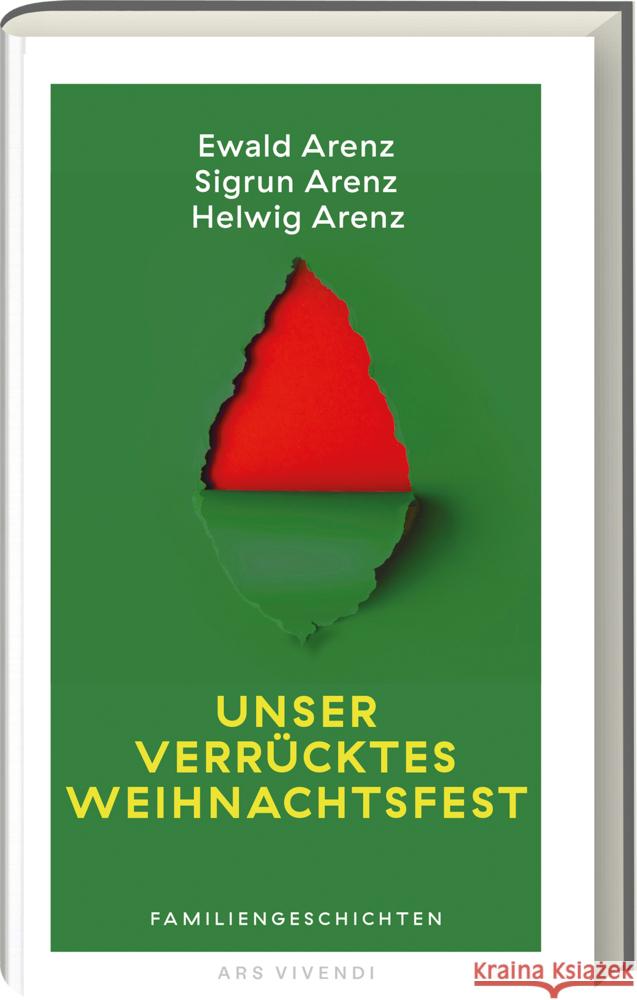 Unser verrücktes Weihnachtsfest Arenz, Ewald, Arenz, Sigrun, Arenz, Helwig 9783747207239