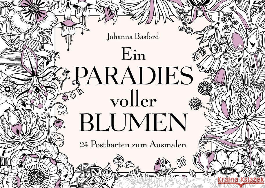 Ein Paradies voller Blumen : 24 Postkarten zum Ausmalen Basford, Johanna 9783747400487 mvg Verlag