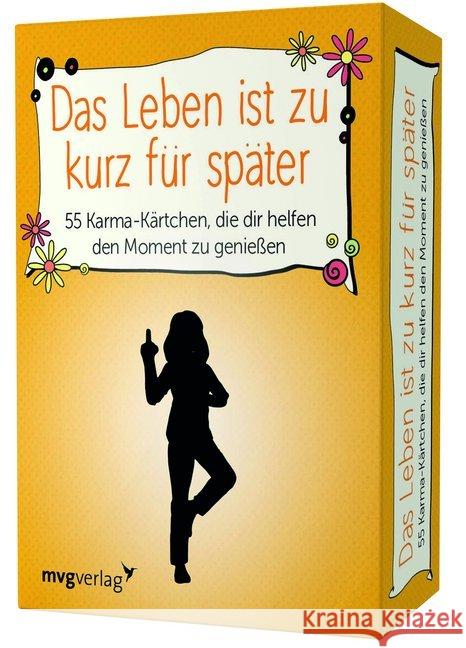 Das Leben ist zu kurz für später, Meditationskarten : 55 Karma-Kärtchen, die dir helfen, den Moment zu genießen Reinwarth, Alexandra 9783747400876