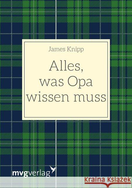 Alles, was Opa wissen muss Knipp, James 9783747400913
