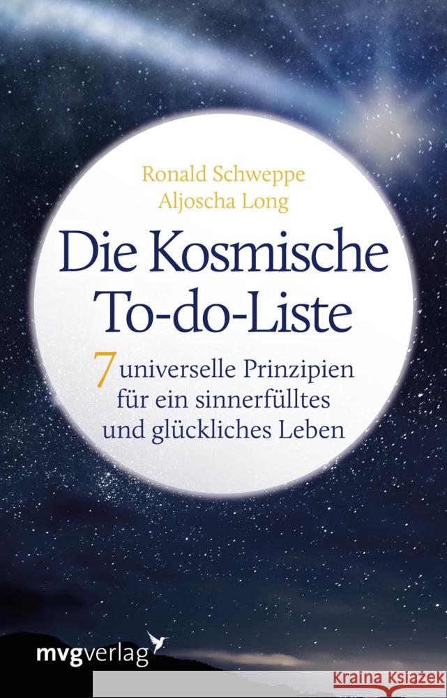 Die Kosmische To-do-Liste Schweppe, Ronald Pierre; Long, Aljoscha 9783747402290 mvg Verlag