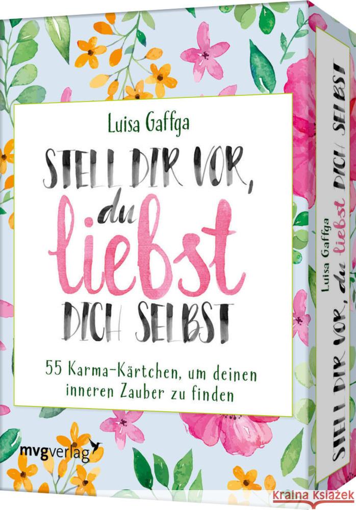 Stell dir vor, du liebst dich selbst - 55 Karma-Kärtchen, um deinen inneren Zauber zu finden Gaffga, Luisa 9783747402627 mvg Verlag