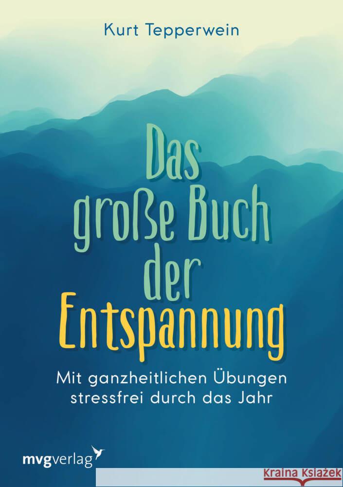 Das große Buch der Entspannung Tepperwein, Kurt 9783747403181