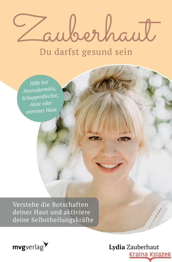 Zauberhaut - Du darfst gesund sein Zauberhaut, Lydia 9783747403204 mvg Verlag