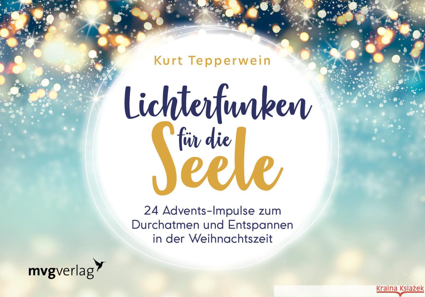 Lichterfunken für die Seele Tepperwein, Kurt 9783747403785 mvg Verlag