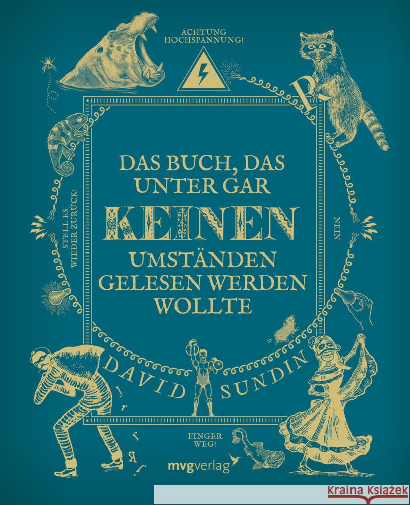 Das Buch, das unter gar keinen Umständen gelesen werden wollte Sundin, David 9783747403822 mvg Verlag