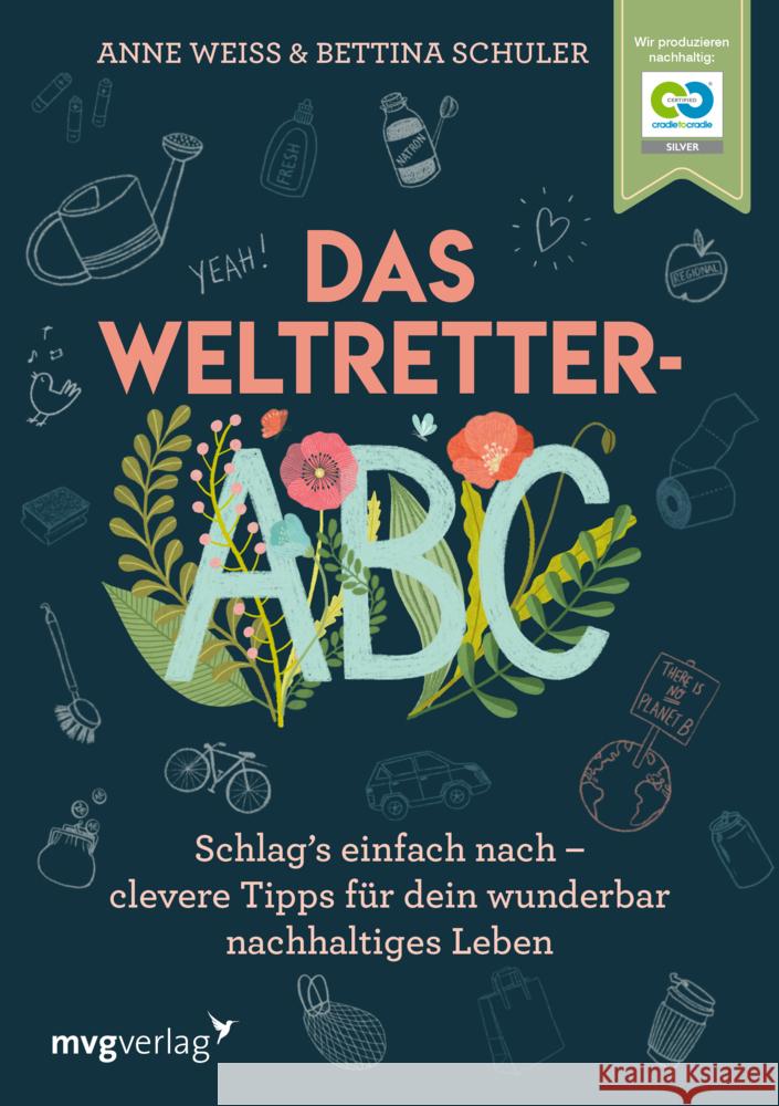 Das Weltretter-ABC Weiß, Anne, Schuler, Bettina 9783747404065 mvg Verlag