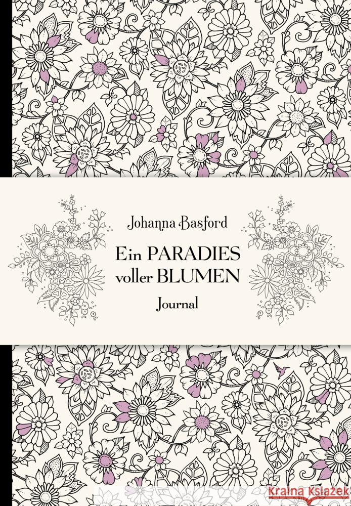 Ein Paradies voller Blumen - Journal Basford, Johanna 9783747404195 mvg Verlag