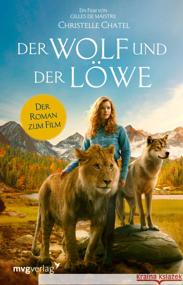 Der Wolf und der Löwe Chatel, Christelle, Lipp, Nadine 9783747404355 mvg Verlag