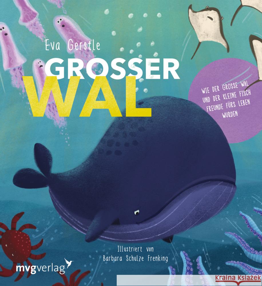 Großer Wal und kleiner Fisch: Ein Wendebuch Gerstle, Eva 9783747404379