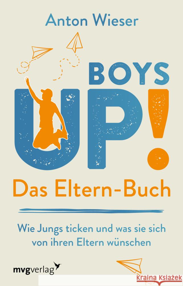 Boys Up! Das Eltern-Buch Wieser, Anton 9783747404393