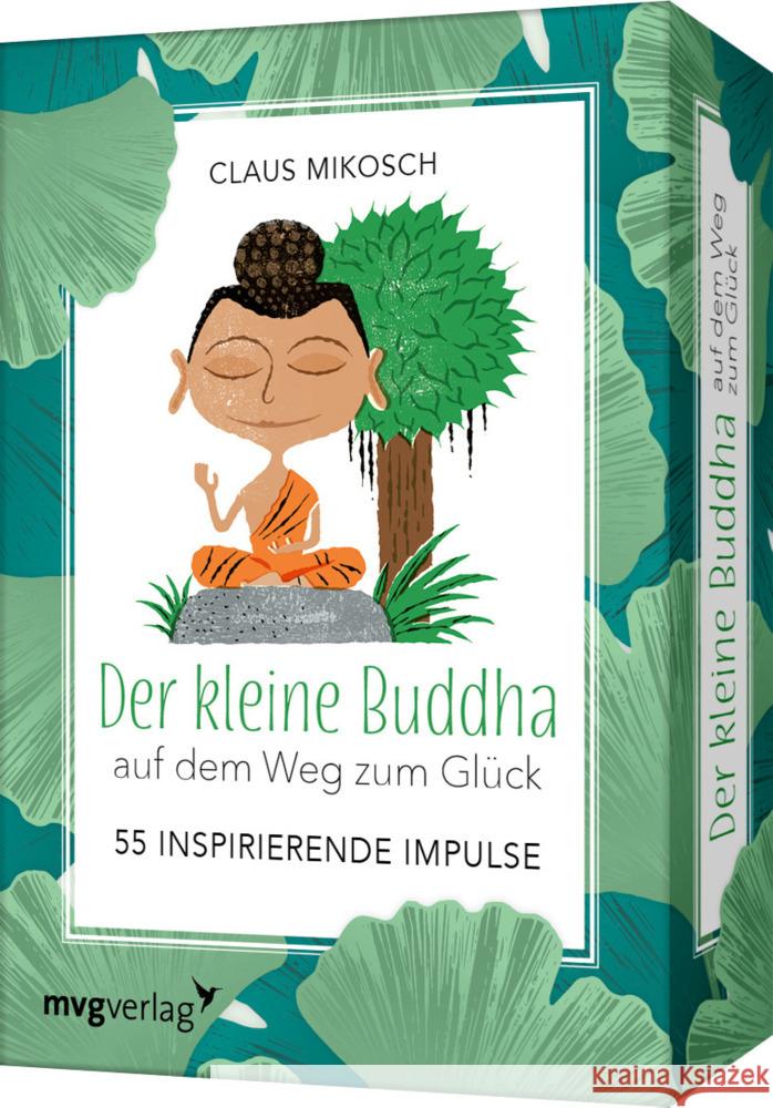 Der kleine Buddha auf dem Weg zum Glück - 55 inspirierende Impulse Mikosch, Claus 9783747404478