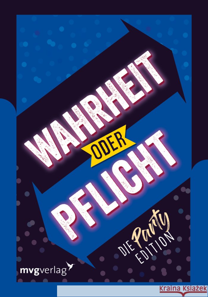 Wahrheit oder Pflicht - Die Partyedition Hegemann, Emma 9783747404591