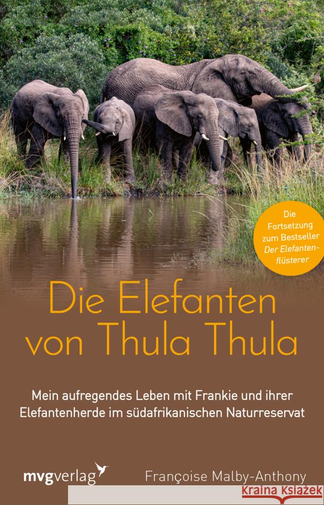 Die Elefanten von Thula Thula Malby-Anthony, Francoise 9783747404799