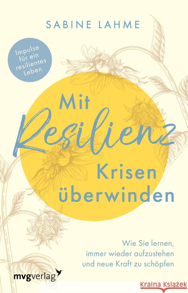 Mit Resilienz Krisen überwinden Lahme, Sabine 9783747405345 mvg Verlag
