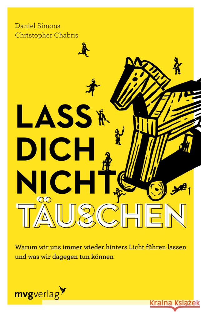 Lass dich nicht täuschen Chabris, Christopher, Simons, Daniel 9783747405529 mvg Verlag