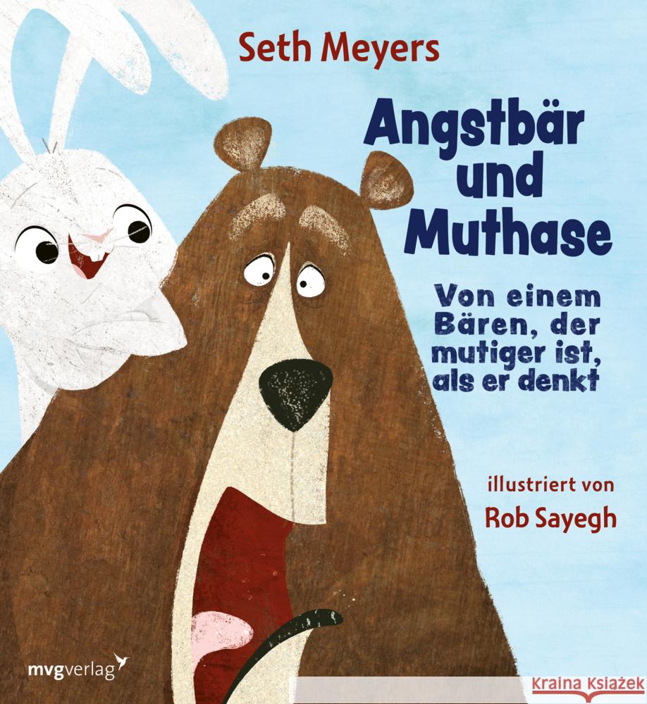 Angstbär und Muthase Meyers, Seth 9783747405703 mvg Verlag