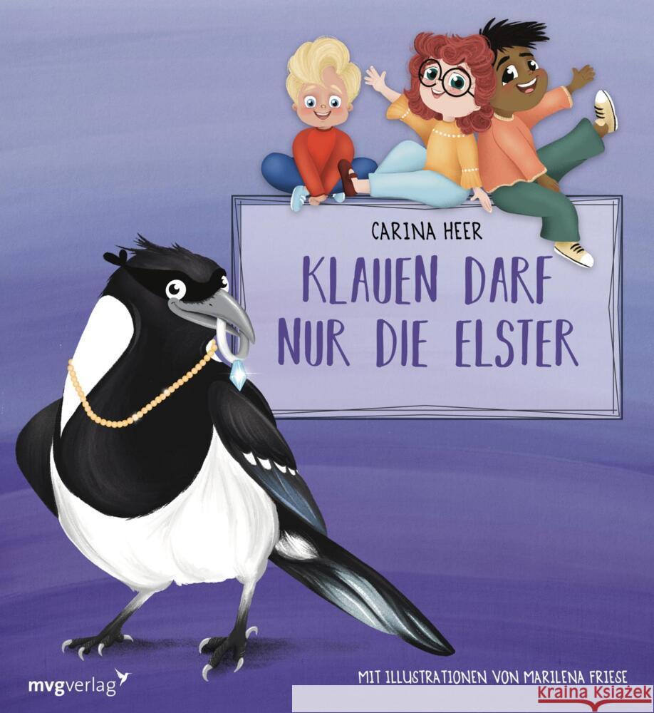 Klauen darf nur die Elster Heer, Carina 9783747406328