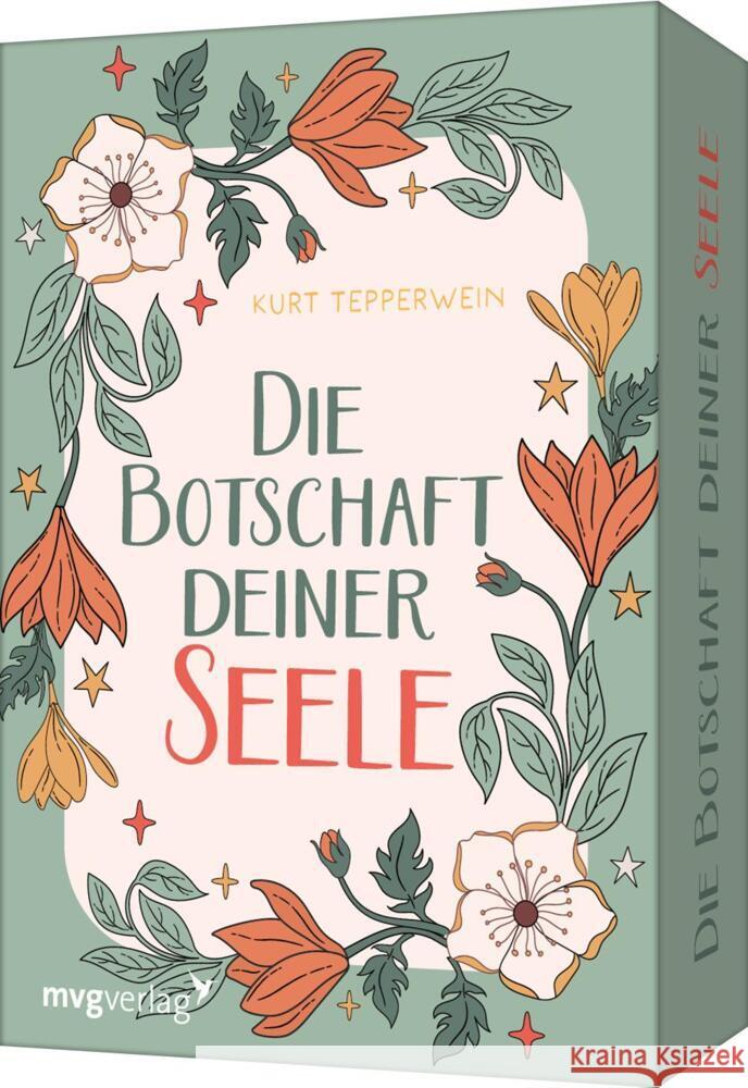 Die Botschaft deiner Seele Tepperwein, Kurt 9783747406526